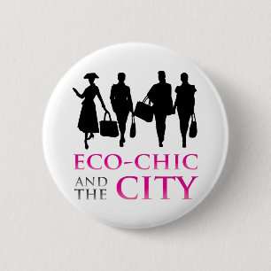 Öko - Chic und die Stadt Button