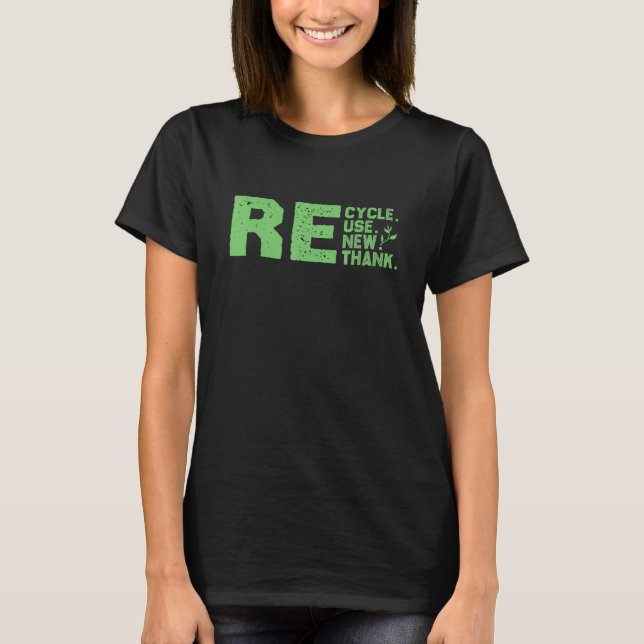 Öko-freundlich Gerecycelt, wiederverwendet, erneue T-Shirt (Vorderseite)