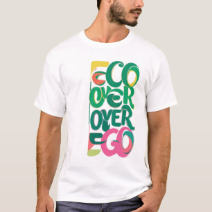 Öko Over Ego T-Shirt