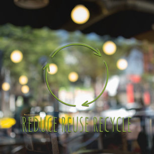 Öko "Reduce Reuse Recycle" Grün Fensteraufkleber