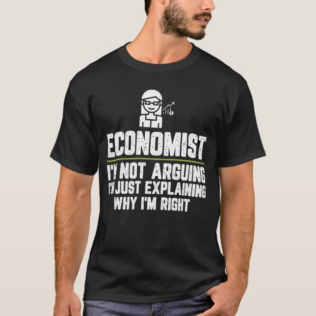 Ökonom Ich argumentiere nicht nur, warum ich erklä T-Shirt (Vorderseite)