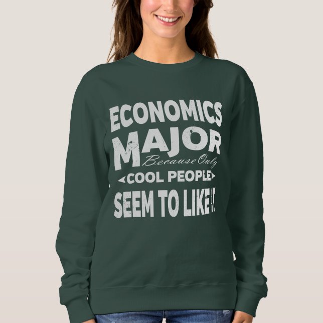 Ökonomische Uni, die nur Coolen Menschen gefällt Sweatshirt (Vorderseite)