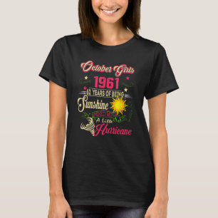 Oktober 1961 62. Geburtstag Oktober Mädchen 1961 6 T-Shirt