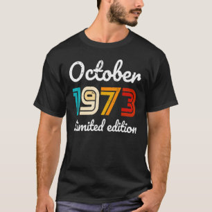 Oktober 1973 T-Shirt 50 Jahre Altes Shirt 1973 50.