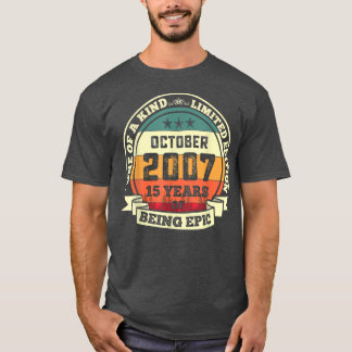 Oktober 2007 15. Geburtstagsgeschenk 15 Jahre Sein T-Shirt