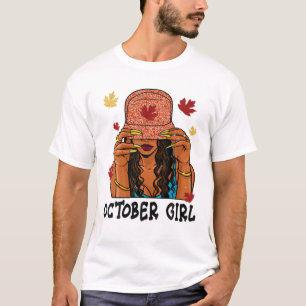 Oktober Girl Afro Afrikanisch Melanin Happy B T-Shirt