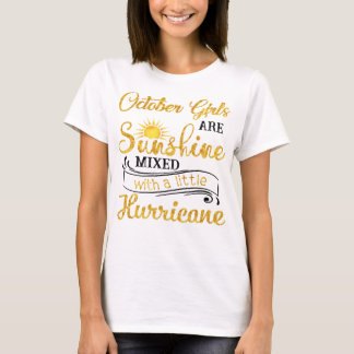 Oktober Mädchen sind Sunshine mit ein wenig Stunde T-Shirt