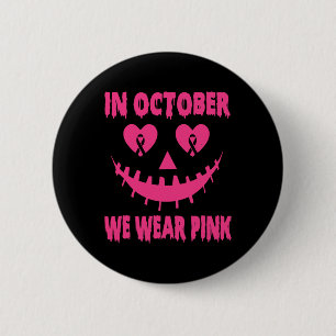 Oktober tragen wir Pink Breast Cancer Halloween Pu Button