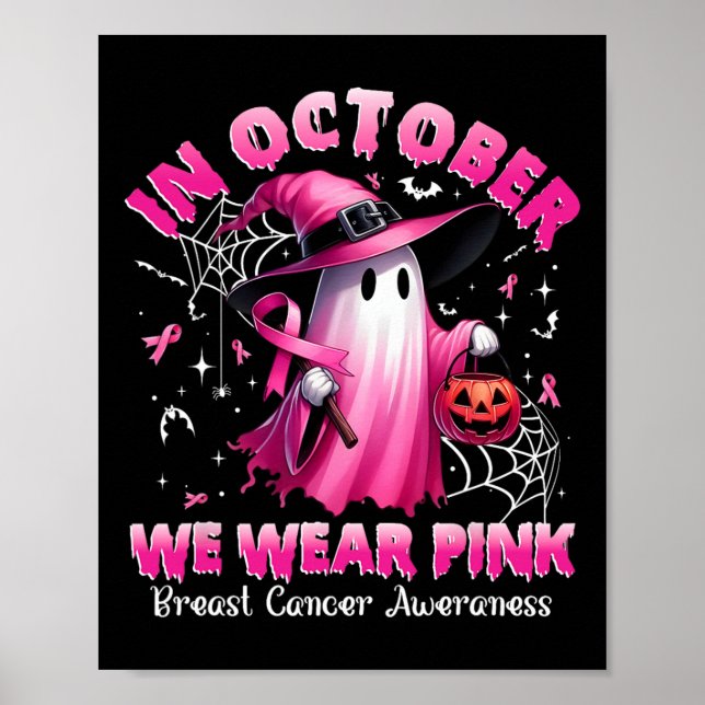 Oktober tragen wir Pink Ghost Hexe Brustkrebs Awa Poster (Vorne)