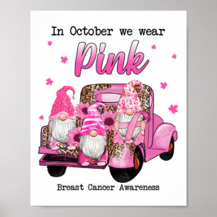 Oktober tragen wir Pink Gnomes LKW Brustkrebs Aw Poster