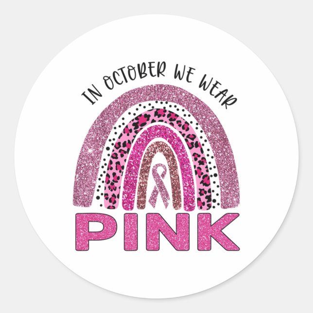 Oktober tragen wir Pink Rainbow Breast Cancer Awar Runder Aufkleber (Vorderseite)