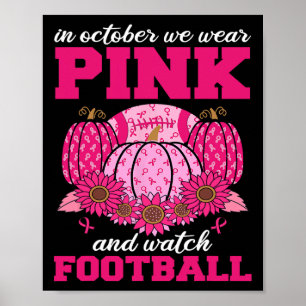 Oktober tragen wir Pink und schauen Fußball Breast Poster