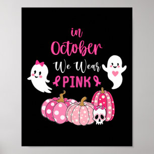 Oktober tragen wir rosa Brustkrebs-Bewusstsein Poster