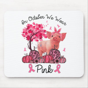 Oktober tragen wir rosa Ribbon Schweinebrüstkrebs Mousepad