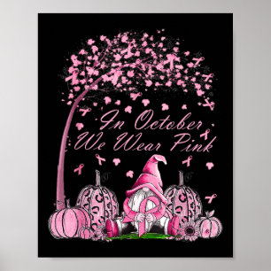 Oktober Wir tragen Pink Brustkrebs Gnom Herbst Fa Poster