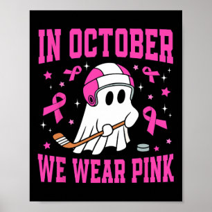 Oktober Wir tragen Pink Ghost Hockey Brustkrebs Poster