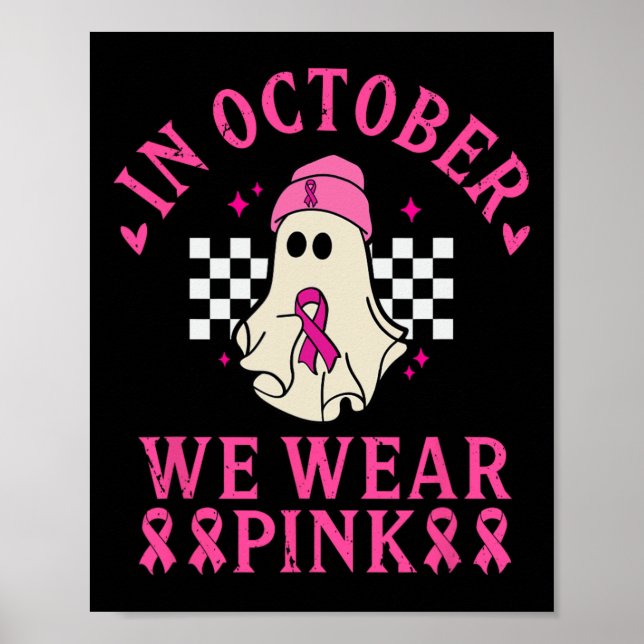 Oktober Wir tragen rosa Brustkrebs-Bewusstsein Mon Poster (Vorne)