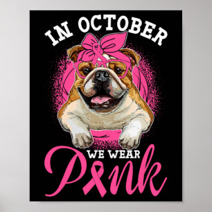Oktober Wir tragen rosa Brustkrebs Englisch Bulldo Poster