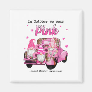 Oktober Wir Tragen Rosa Gnome LKW Brustkrebs Aufkl Magnet