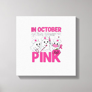 Oktober Wir Tragen Rosa Krankenpfleger Brustkrebsb Leinwanddruck