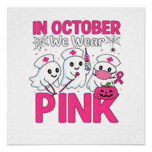 Oktober Wir Tragen Rosa Krankenschwester Brustkreb Poster