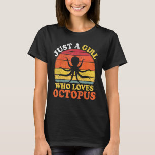Oktopus Fisch Vintage Nur Ein Mädchen Das Oktopus T-Shirt
