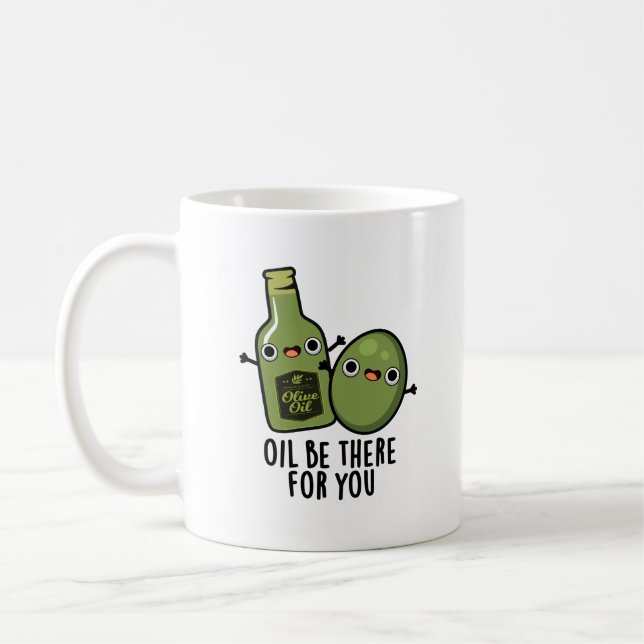 Öl für Sie Funny Oliven Pub Kaffeetasse (Links)