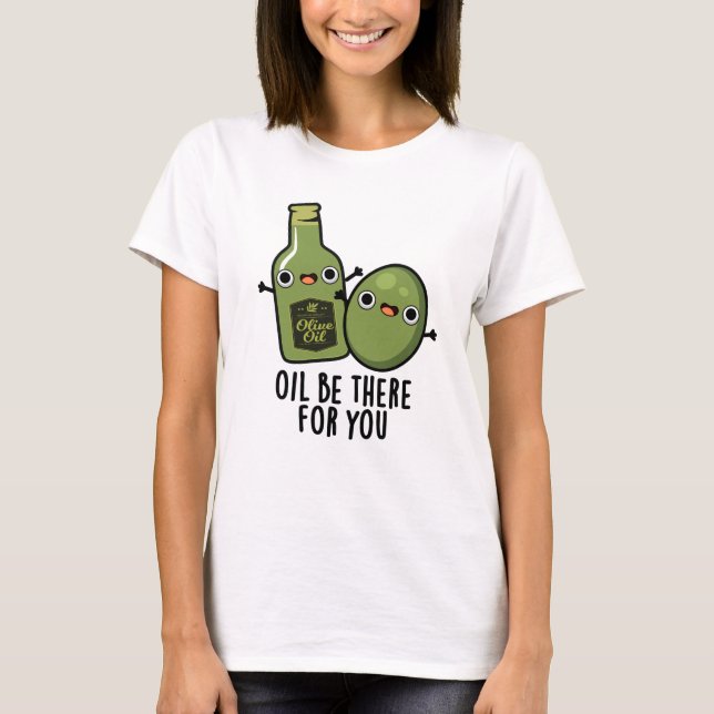 Öl für Sie Funny Oliven Pub T-Shirt (Vorderseite)