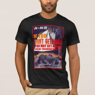 Öl ist großes Geld T-Shirt