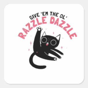 Ol' Razzle Dazzle_ Funny Cat Quadratischer Aufkleber