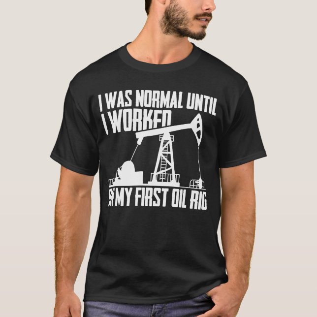 Ölbohrer Fracker Fracking Ölfeld T-Shirt (Vorderseite)