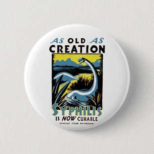 Old As Creation ~ Syphilis ist jetzt heilbar Button