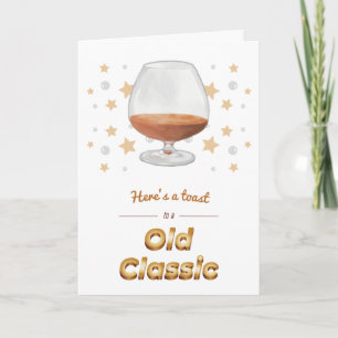 "Old Classic" Punny Brandy Snifter Geburtstagkarte Karte