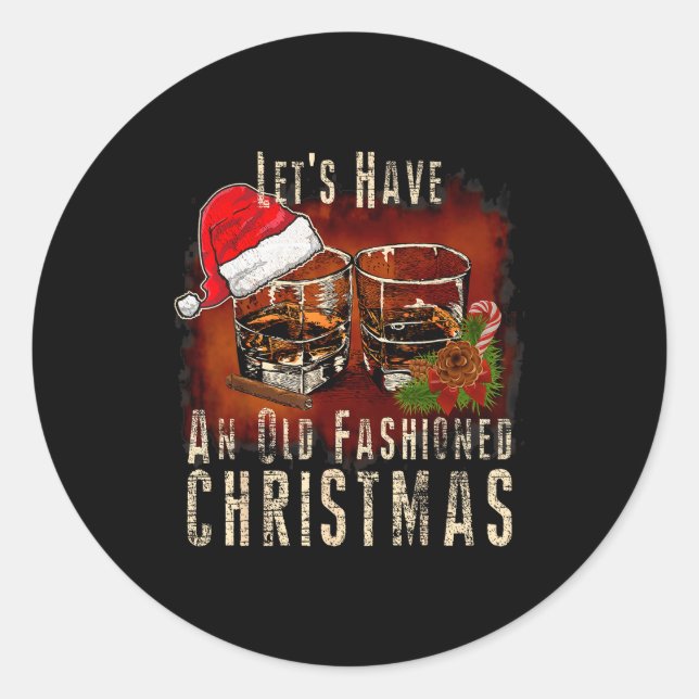 Old Fashioned Whiskey Christmas - Bourbon Tail Dri Runder Aufkleber (Vorderseite)