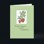 Old Friend Pflanze Geburtstag Karte<br><div class="desc">Das ist eine süße Karte für einen langjährigen Freund, der ihre Freundschaft feiert. Matching-Briefmarke verfügbar.</div>