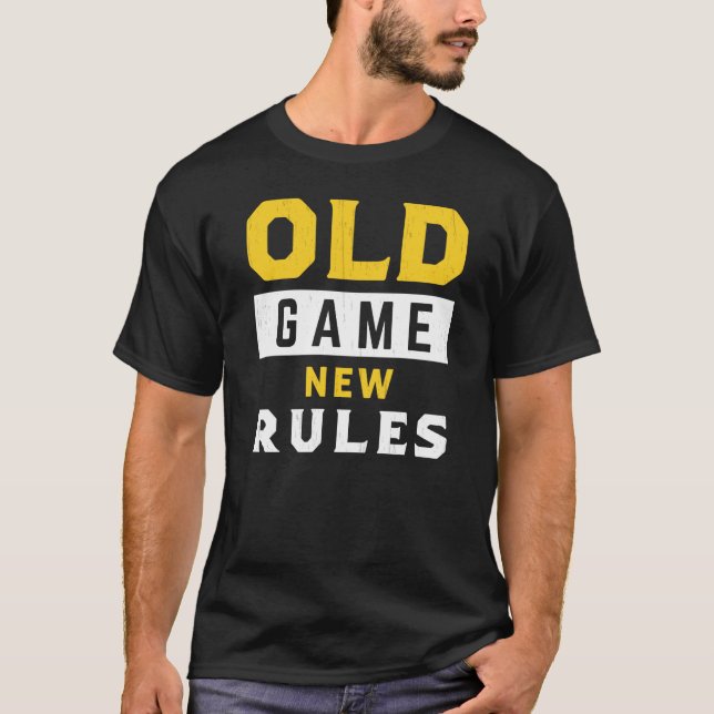 Old Game New Rules Graphic for Business Innovation T-Shirt (Vorderseite)