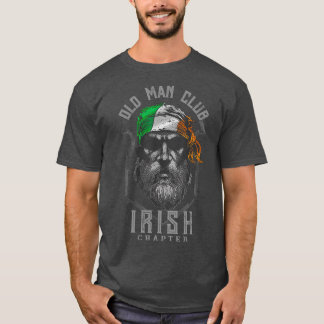 Old Man Club Irish Chapter St Patricks Day T-Shirt