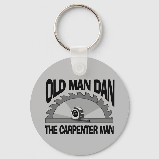 Old Man Dan Carpenter Man Lumber Builder Funny Schlüsselanhänger (Vorderseite)