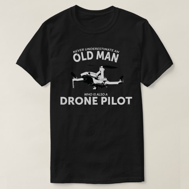 Old Man Drone Pilot Tshirt Men Quadcopter Operator (Design vorne)