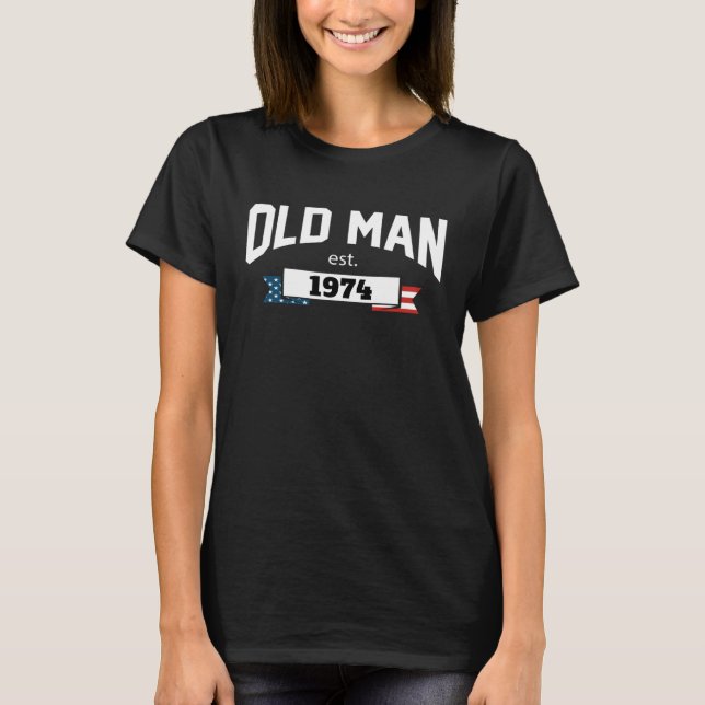 Old Man Est 1974 Patriotic  Fathers Day T-Shirt (Vorderseite)