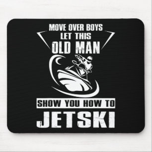 Old Man How to Jetski Cool Funny Jet Ski Jet Skiin Mousepad