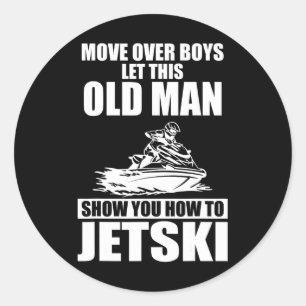 Old Man How to Jetski Cool Funny Jet Ski Jet Skiin Runder Aufkleber