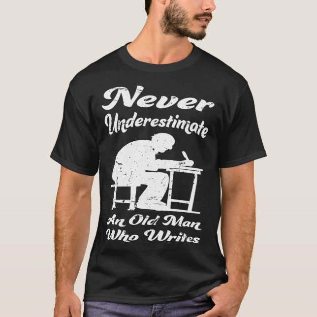 Old Man Writing Author Book Journalist Novelist T-Shirt (Vorderseite)
