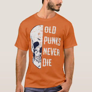 Old Punks Die nie Punk Rocker Schädeldesign T-Shirt
