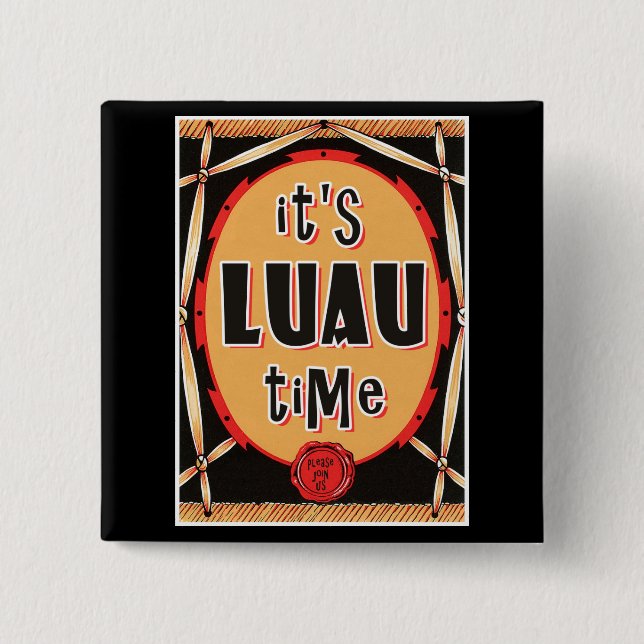 Old Rattan Luau Time Button (Vorderseite)