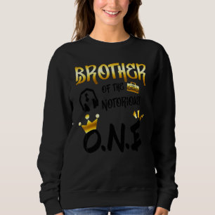 Old School Hip Hop Bruder des Notorious One Sweatshirt