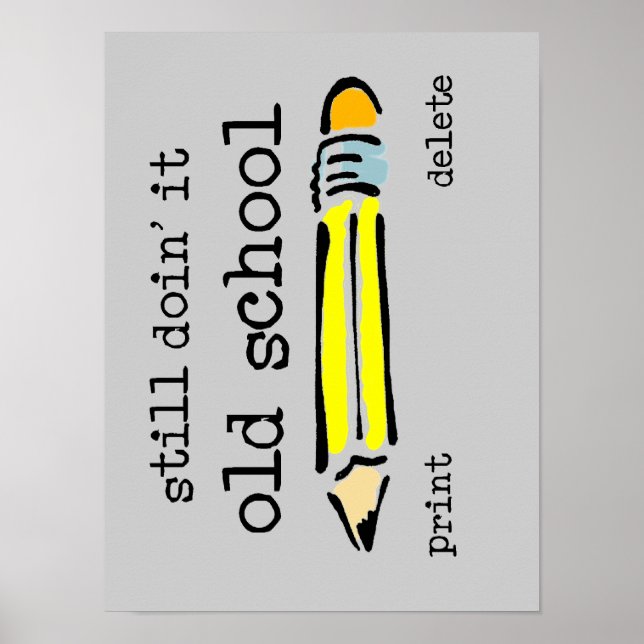 Old School Pencil Funny Poster Spaß (Vorne)