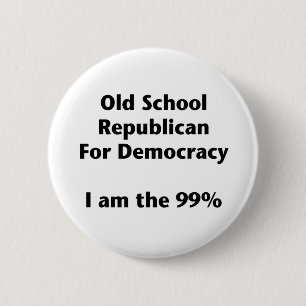 Old School Republican for Democracy — Occupy Button