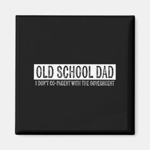Old School Vater I nicht Co-Eltern mit der Regieru Magnet