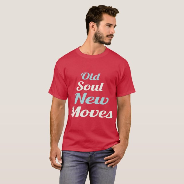 OLD SOUL NEW MOVES men's basic t-shirt (Vorne ganz)